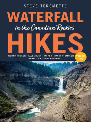cover image of Waterfall Hikes in the Canadian Rockies – Volume 2